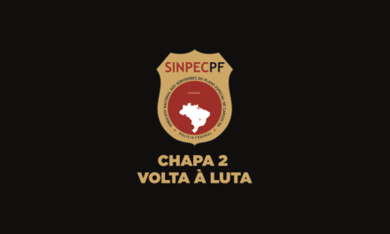 Eleições SinpecPF 2018 — Chapa 2: “Volta à Luta”