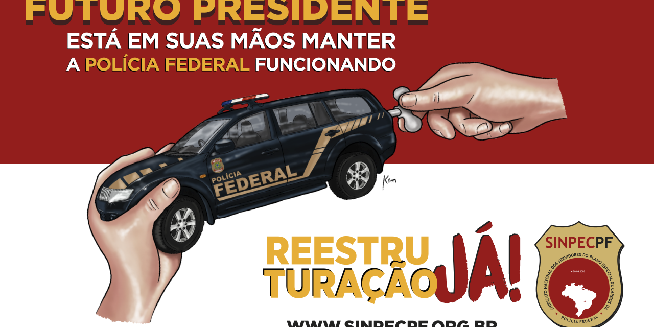 SinpecPF apresenta resumo das principais reivindicações da categoria para presidenciáveis