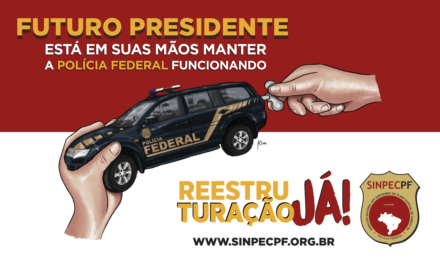 SinpecPF apresenta resumo das principais reivindicações da categoria para presidenciáveis