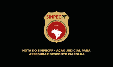 SinpecPF ingressa com ação para assegurar que mensalidades sigam sendo descontadas em folha