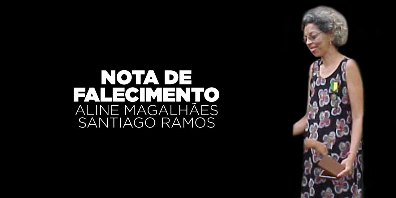 Nota de Falecimento — ALINE MAGALHÃES SANTIAGO RAMOS