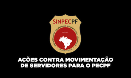 SinpecPF acionará justiça contra movimentação de servidores para o PECPF