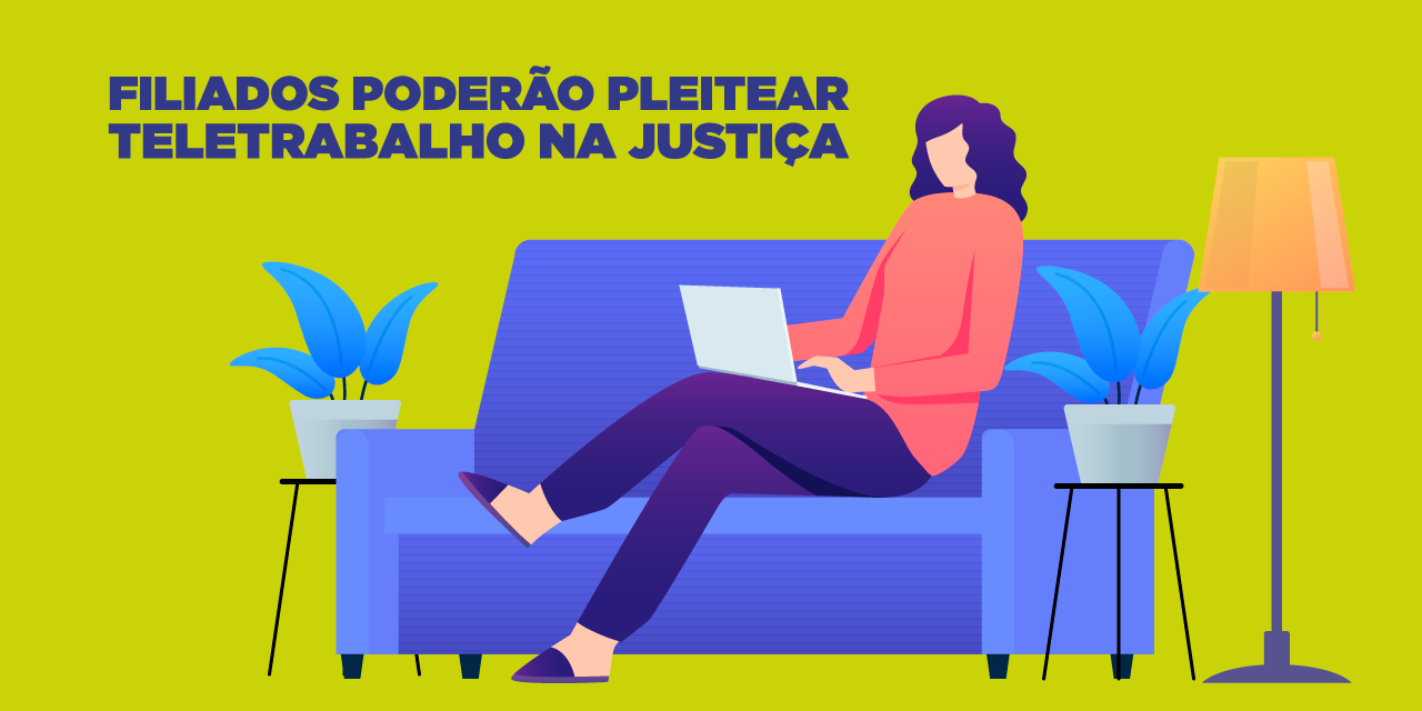 SinpecPF disponibiliza advogados para filiados que tiverem pedido de teletrabalho negado pela Administração