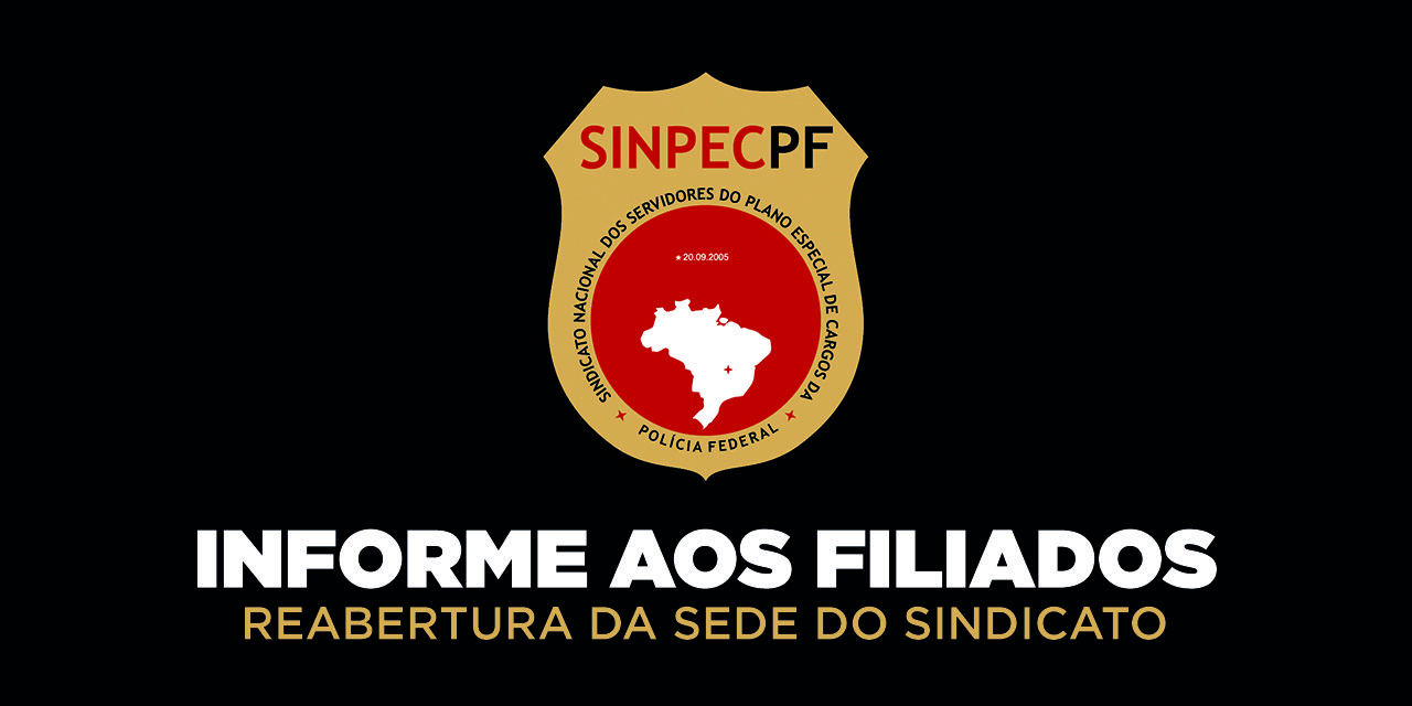 Sede do SinpecPF será reaberta nesta segunda-feira (12)