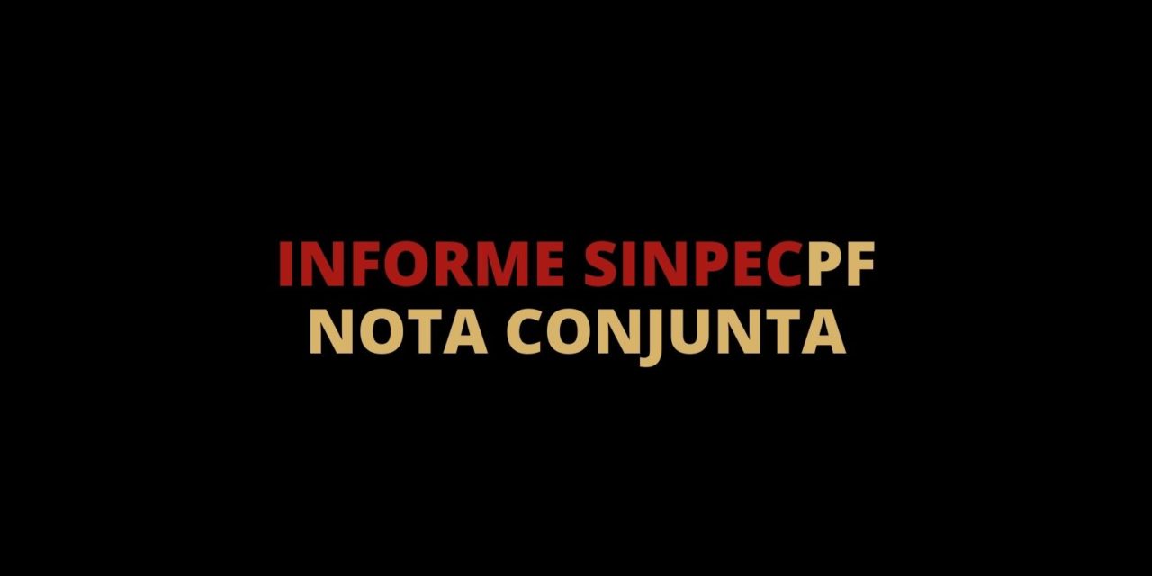 NOTA CONJUNTA – REUNIÃO EXTRAORDINÁRIA COM O MJSP