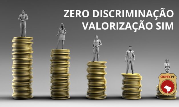 Zero Discriminação, VALORIZAÇÃO SIM.