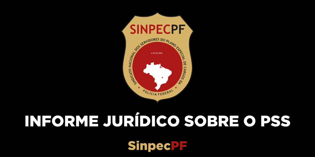 INFORME JURÍDICO SOBRE O PSS