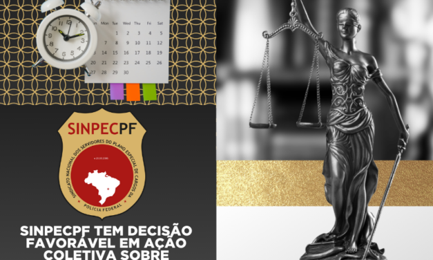 SINPECPF TEM DECISÃO FAVORÁVEL EM AÇÃO COLETIVA SOBRE REDUÇÃO NO VALOR DAS DIÁRIAS