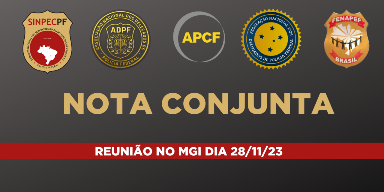 NOTA CONJUNTA  – REUNIÃO COM O MGI (28/11/2023)