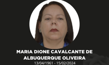 NOTA DE FALECIMENTO – MARIA DIONE CAVALCANTE DE ALBUQUERQUE OLIVEIRA