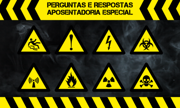 Perguntas e respostas: aposentadoria especial por insalubridade/periculosidade