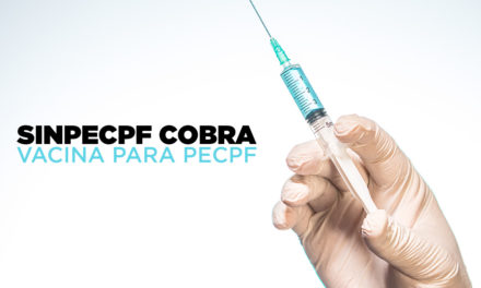 SinpecPF cobra gestões da PF para inclusão do PECPF em programas de vacinação contra o Covid-19
