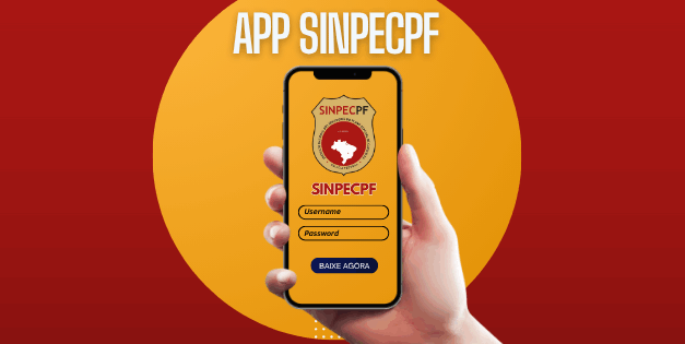 SINPECPPF LANÇA APLICATIVO PARA FORTALECER A VOZ DO FILIADO