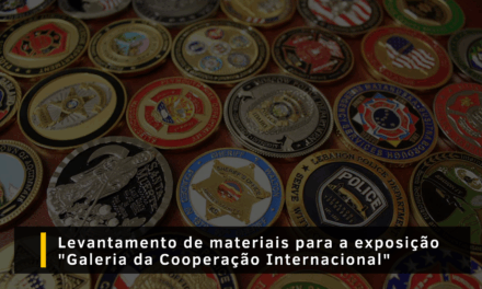 Levantamento de materiais para a exposição “Galeria da Cooperação Internacional”