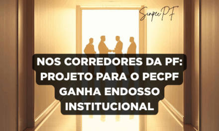 PROJETO PARA O PECPF GANHA ENDOSSO INSTITUCIONAL