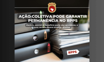 AÇÃO COLETIVA PODE GARANTIR A PERMANÊNCIA NO RPPS