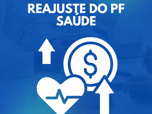 COMUNICADO – REAJUSTE DO PF SAÚDE