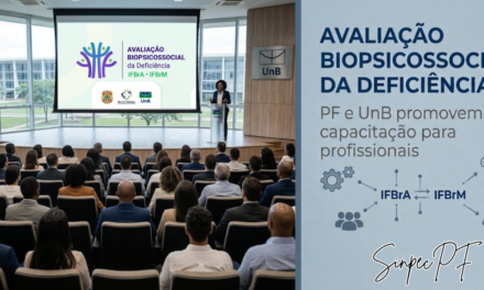 POLÍCIA FEDERAL E UNIVERSIDADE DE BRASÍLIA PROMOVEM CAPACITAÇÃO PARA AVALIAÇÃO BIOPSICOSSOCIAL DA DEFICIÊNCIA