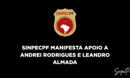 SINPECPF manifesta apoio a Andrei Rodrigues e Leandro Almada diante de afastamentos determinados pelo STF