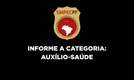Auxílio-Saúde da PF: sistema está totalmente implantado e pedidos de ressarcimento já podem ser realizados
